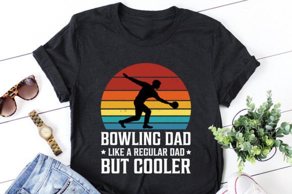 Bowling Dad Like a Regular Dad Design Review