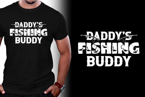 Daddy s Fishing Buddy Father s Day