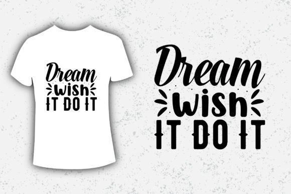 Dream Wish It Do It Typography Design Review