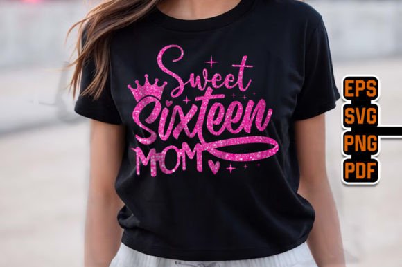 Sweet Sixteen Mom - Birthday T-Shirt Review