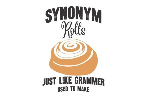 Synonym Rolls Just Like Grammer Used to Review